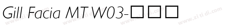 Gill Facia MT W03字体转换
